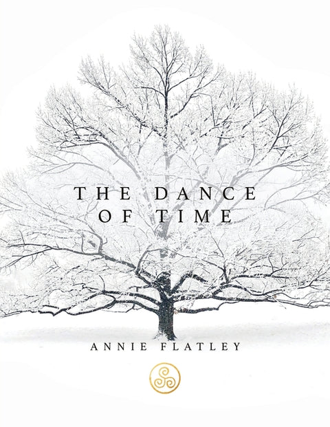The Dance of Time by Flatley, Annie