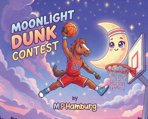 Moonlight Dunk Contest by Hamburg, M. P.