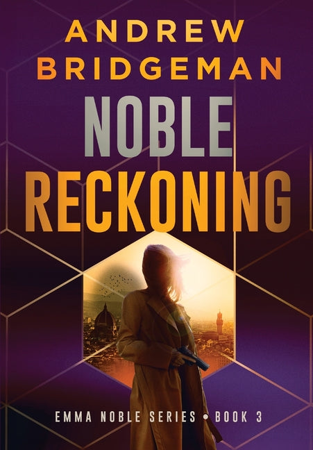 Noble Reckoning: An Emma Noble Thriller by Bridgeman, Andrew