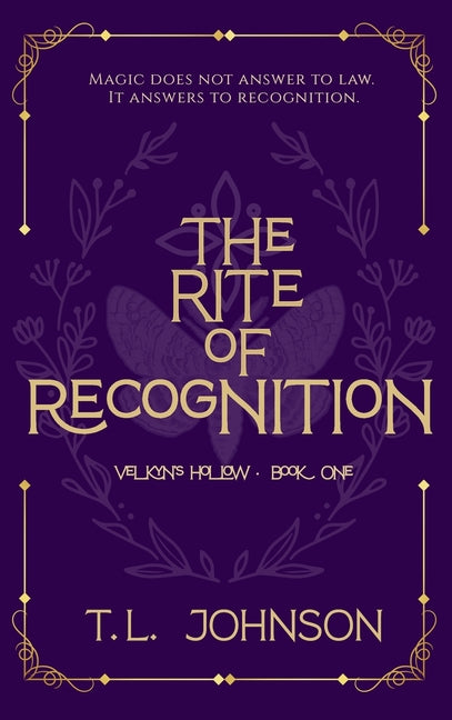 The Rite of Recognition by Johnson, T. L.