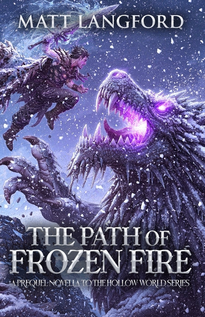 The Path of Frozen Fire by Langford, Matt