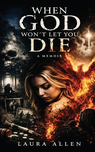 When God Won't Let You Die by Allen, Laura