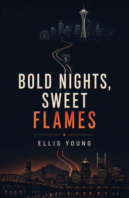 Bold Nights, Sweet Flames: A Memoir by Young, Ellis