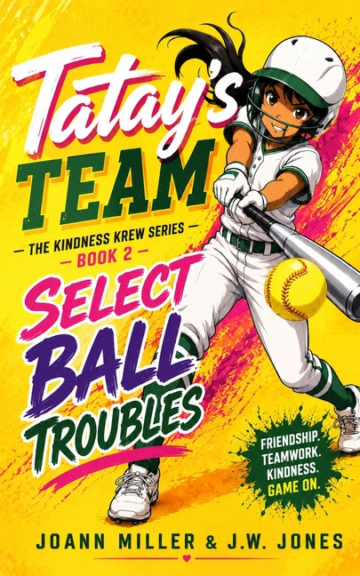 Tatay's Team Book 2 Select Ball Troubles by Jones, Jw
