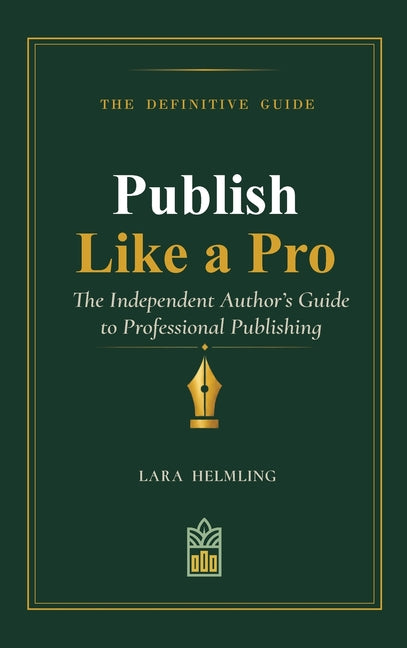 Publish Like a Pro by Helmling, Lara