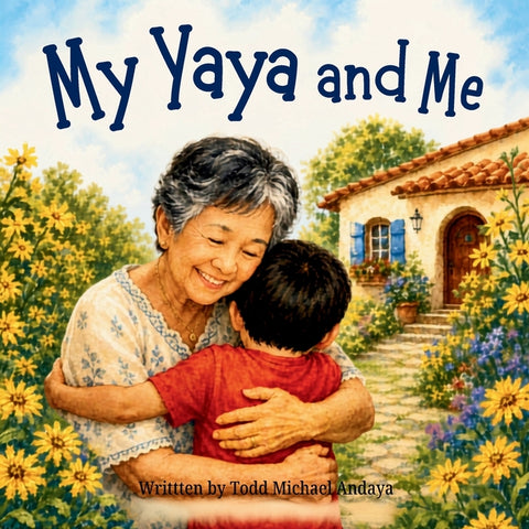 My Yaya and Me by Andaya, Todd Michael