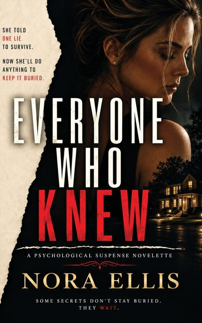 Everyone Who Knew by Ellis, Nora