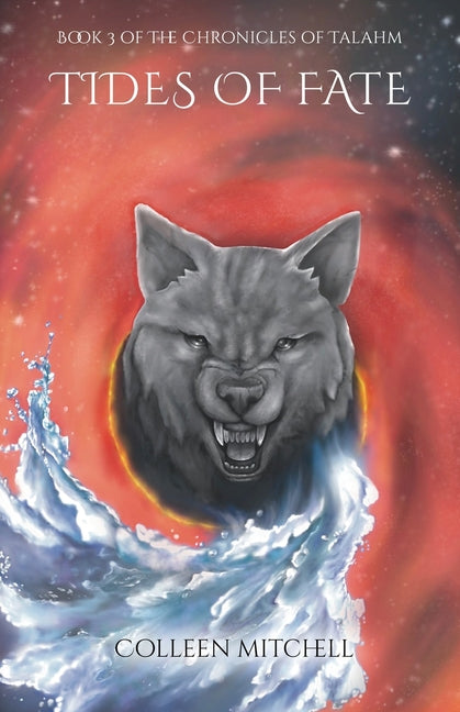 Tides of Fate: Book 3 of The Chronicles of Talahm