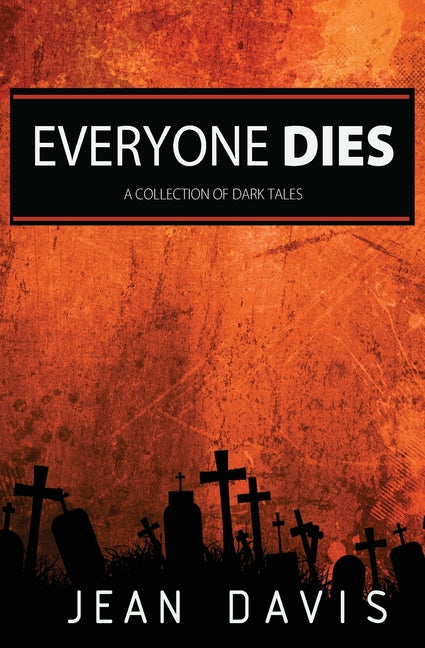 Everyone Dies by Davis, Jean