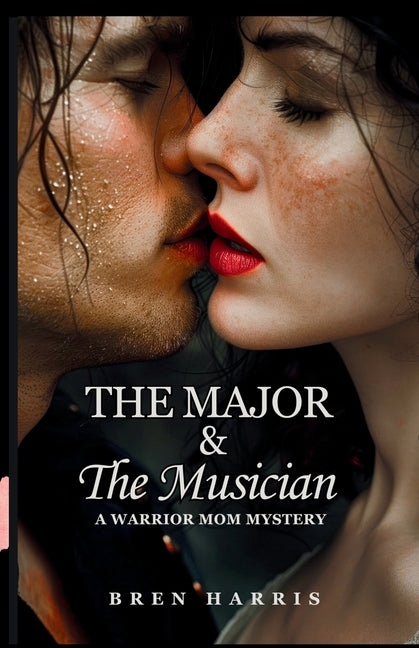 The Major & The Musician: A Warrior Mom Mystery by Harris, Bren