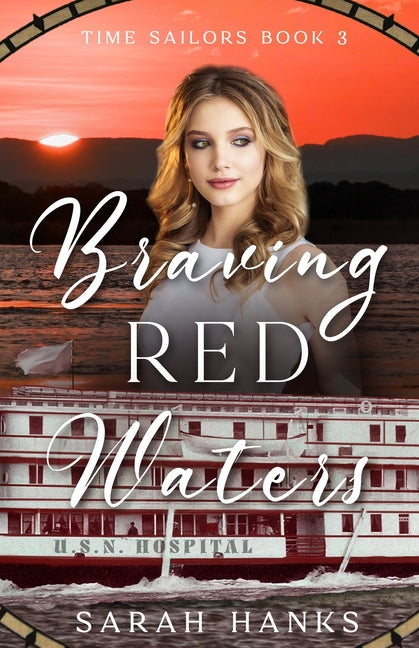 Braving Red Waters: A Time-Travel Adventure by Hanks, Sarah