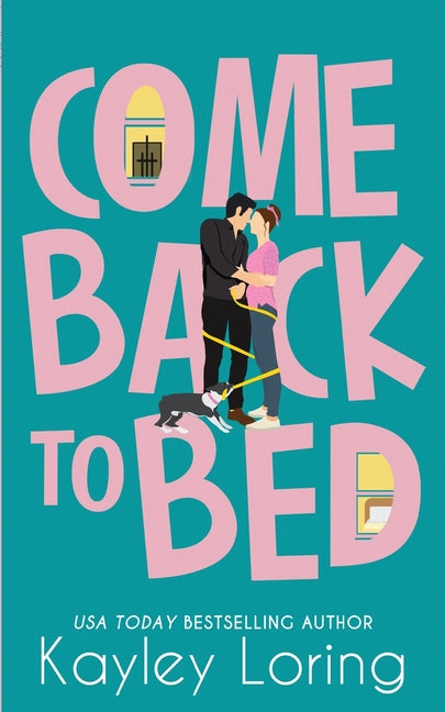 Come Back To Bed