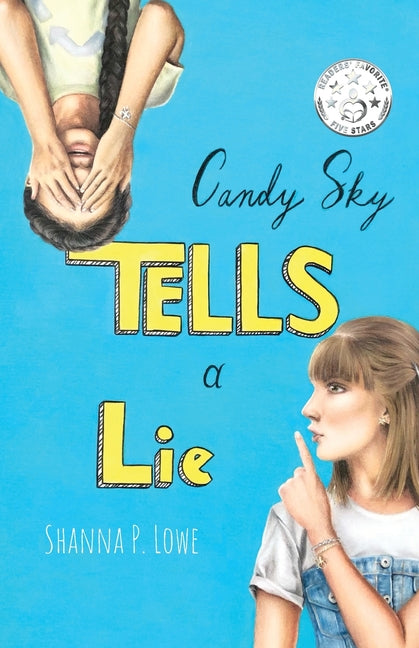 Candy Sky Tells A Lie by Lowe, Shanna P.
