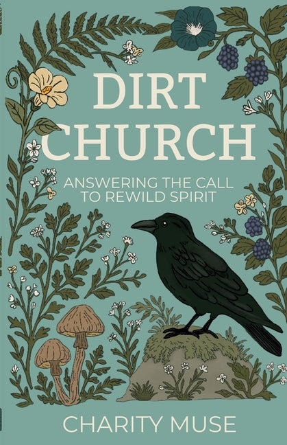 Dirt Church: Answering the Call to Rewild Spirit