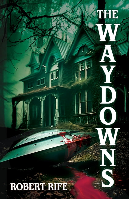 The Waydowns