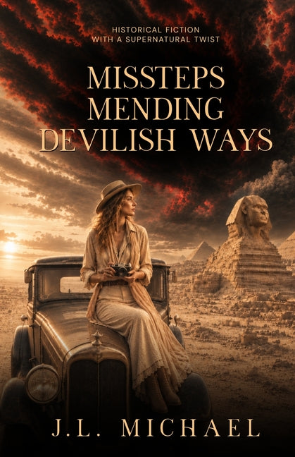 Missteps Mending Devilish Ways by Michael, J. L.