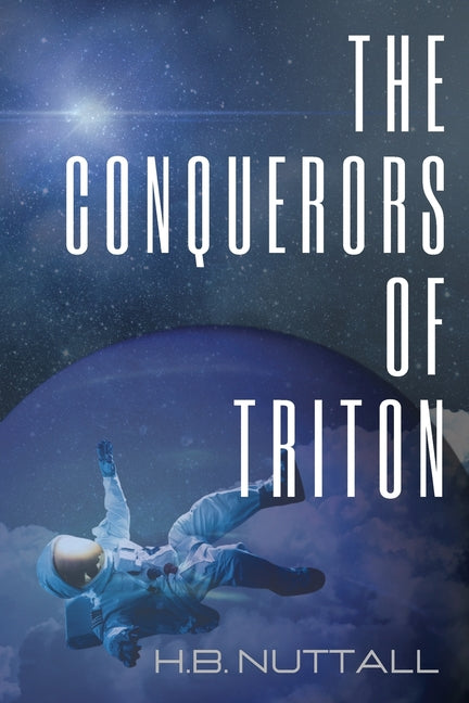 The Conquerors of Triton by Nuttall, H. B.