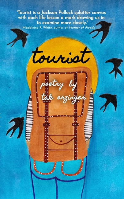 Tourist by Erzinger, Tak
