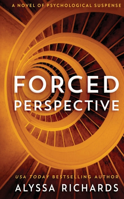 Forced Perspective: A Novel of Psychological Suspense