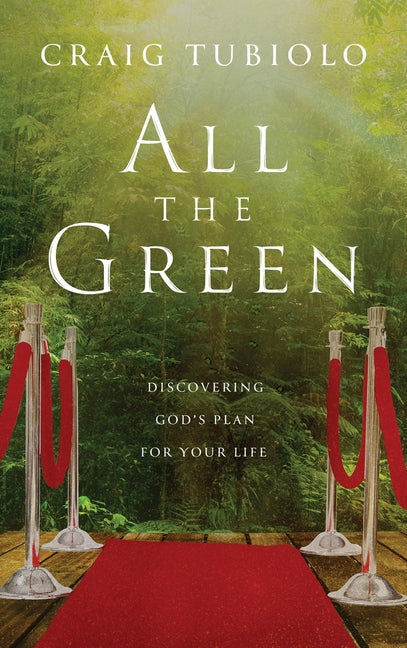 All the Green by Tubiolo, Craig