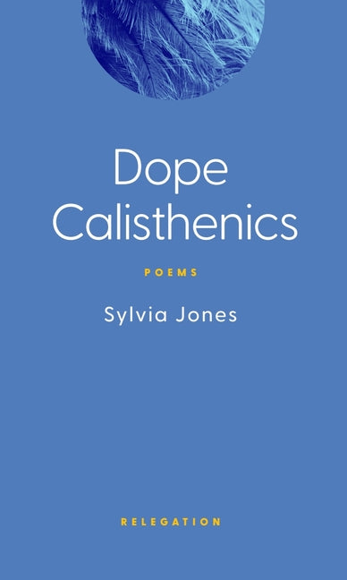 Dope Calisthenics by Jones, Sylvia