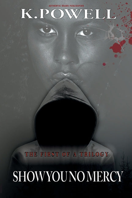 Show You No Mercy 1 by Powell, K.