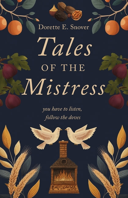 Tales of the Mistress by Snover, Dorette E.