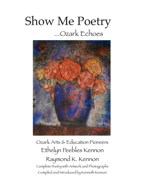 Show Me Poetry by Kennon, Kenneth