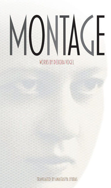 Montage: Works by Debora Vogel
