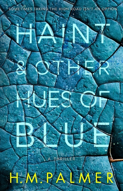Haint & Other Hues of Blue