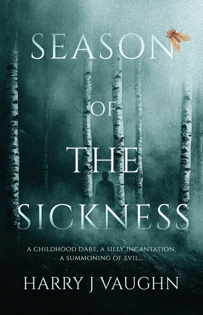 Season of the Sickness by Vaughn, Harry J.