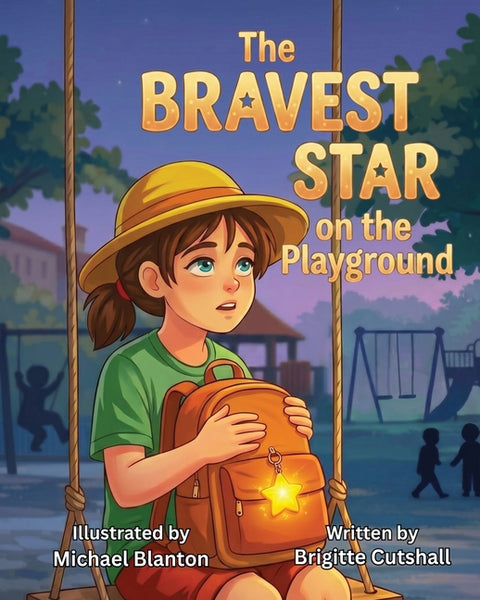 The Bravest Star on the Playground