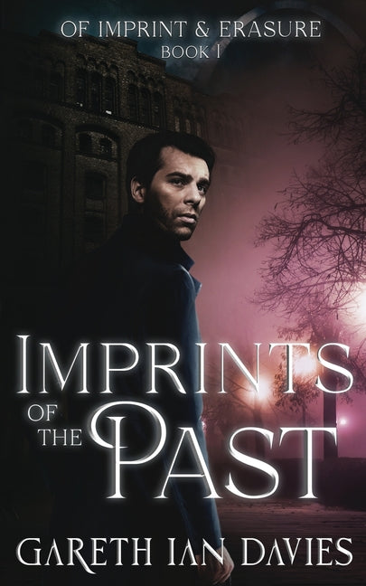 Imprints of the Past by Davies, Gareth Ian