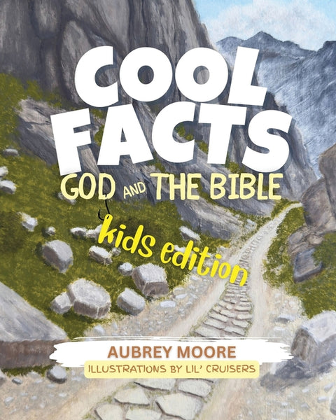 Cool Facts God and the Bible Kids Edition
