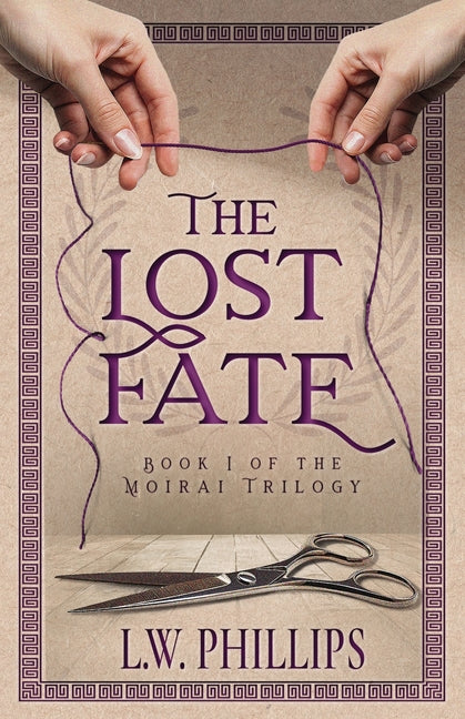 The Lost Fate: Book I of the Moirai Trilogy