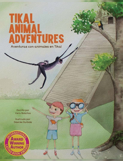 Tikal Animal Adventures/Aventuras con animales en Tikal by BolaÃ±os, Vera