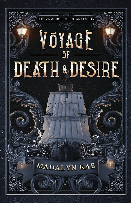 Voyage of Death and Desire: The Vampires of Charleston Book 1