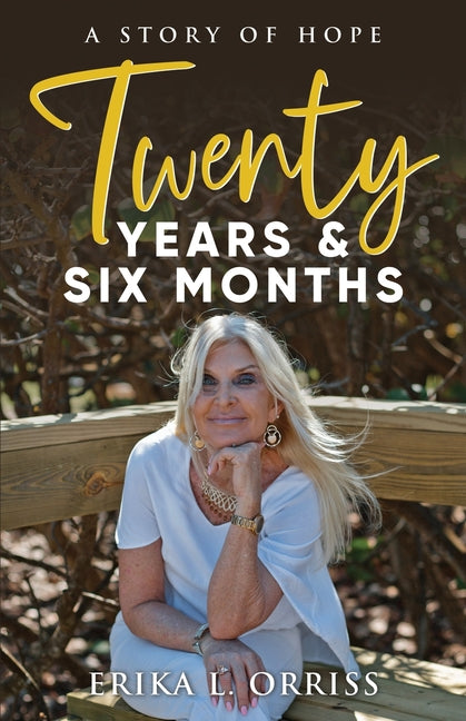 Twenty Years & Six Months: A Story of Hope
