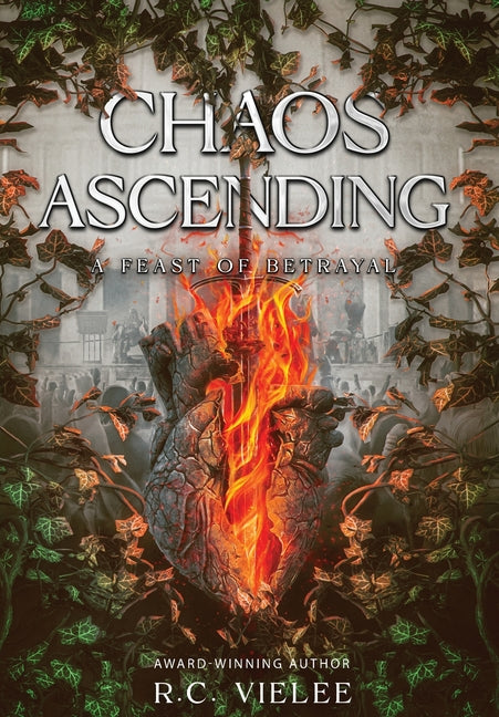 Chaos Ascending: A Feast of Betrayal by Vielee, R. C.