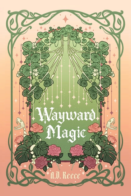Wayward Magic by Reece, A. D.