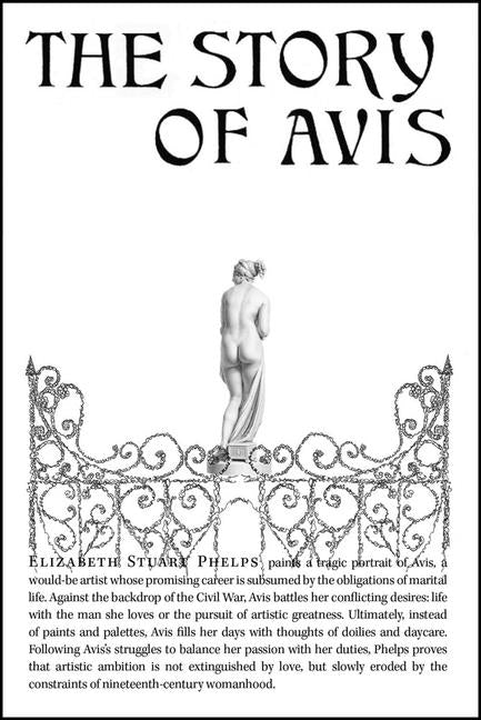 The Story of Avis by Phelps, Elizabeth Stuart