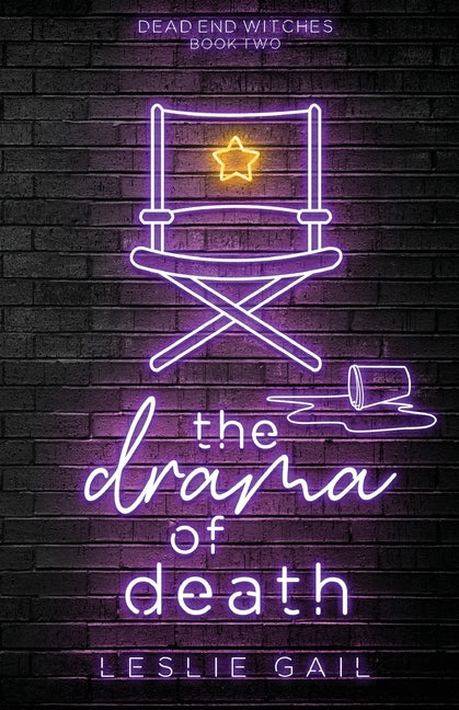 The Drama of Death: Dead End Witches - Book Two