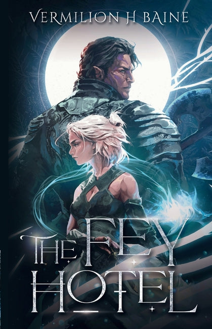 The Fey Hotel by Baine, Vermilion H.