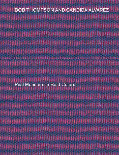 Bob Thompson & Candida Alvarez: Real Monsters in Bold Colors