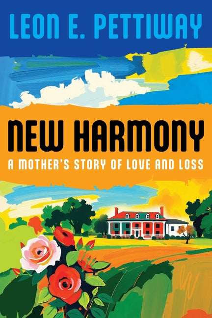 New Harmony: A Mother's Story of Love and Loss