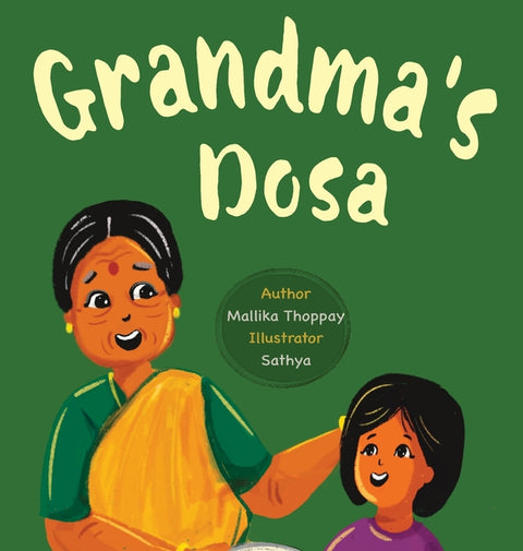 Grandma's Dosa by Thoppay, Mallika