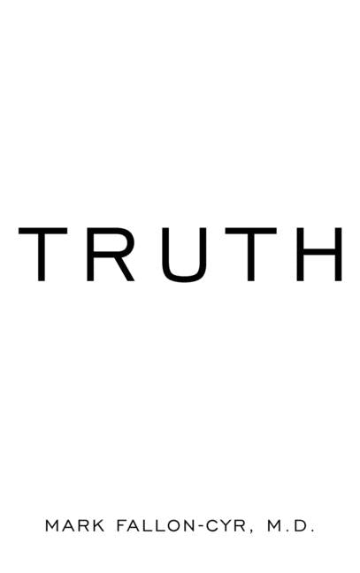 Truth by Fallon-Cyr, Mark