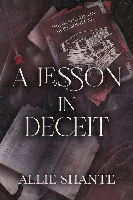 A Lesson in Deceit by Shante, Allie