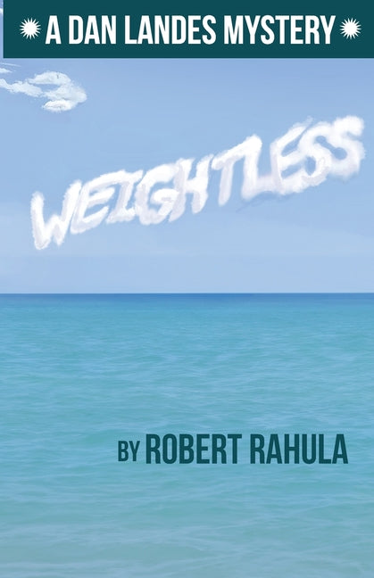 Weightless: A Dan Landes Mystery