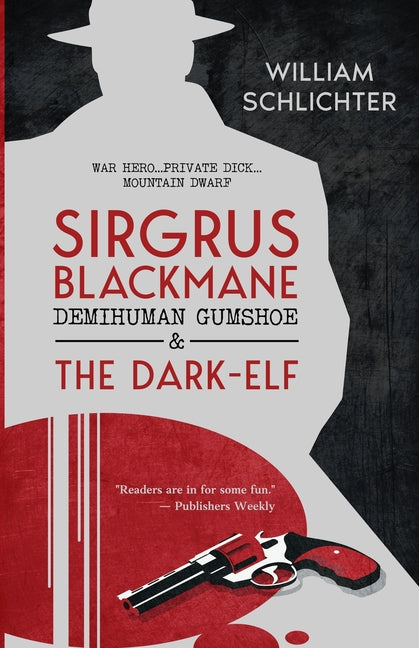 Sirgrus Blackmane Demihuman Gumshoe and The Dark-Elf by Schlichter, William